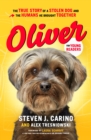 Oliver for Young Readers : The True Story of a Stolen Dog and the Humans He Brought Together - Book