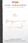 The Forgiveness Journal : A Guided Journey to Forgiving What You Can't Forget - Book
