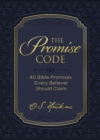 The Promise Code : 40 Bible Promises Every Believer Should Claim - eBook