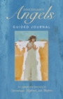 Anne Neilson's Angels Guided Journal : An Interactive Journey to Encourage, Refresh, and Inspire - Book