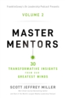 Master Mentors Volume 2 : 30 Transformative Insights from Our Greatest Minds - eBook