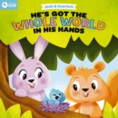 Jack and Scarlett: He's Got the Whole World in His Hands - Book