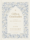 Gifts and Gratitudes : A Year of One Thousand Gifts (A Journal) - Book