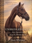 Unbridled Faith : 100 Devotions from the Horse Farm - eBook