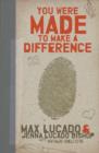 You Were Made to Make a Difference : An Interactive Teen Devotional to Finding Your Calling and Enacting Change - Book