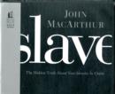Slave : The Hidden Truth about Your Identity in Christ - Book