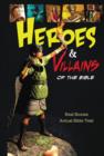 Heroes and Villains of the Bible - Book