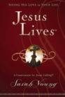 Jesus Lives : Seeing His Love in Your Life - eBook