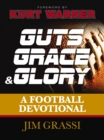 Guts, Grace, and Glory : A Football Devotional - eBook