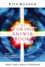 The Worship Answer Book : Foreword by Rick Warren - eBook