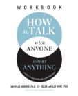 How to Talk with Anyone about Anything Workbook : A Guide to Practicing Safe Conversations - Book