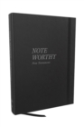 NoteWorthy New Testament: Read and Journal Through the New Testament in a Year (NKJV, Hardcover, Comfort Print) - Book