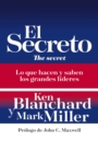 El secreto : Lo que saben y hacen los grandes lideres - eBook
