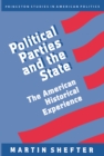 Political Parties and the State : The American Historical Experience - eBook