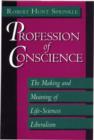 Profession of Conscience : The Making and Meaning of Life-Sciences Liberalism - eBook