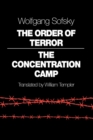 The Order of Terror : The Concentration Camp - eBook