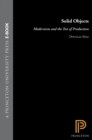 Solid Objects : Modernism and the Test of Production - eBook
