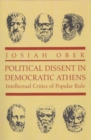 Political Dissent in Democratic Athens : Intellectual Critics of Popular Rule - eBook