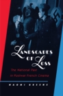 Landscapes of Loss : The National Past in Postwar French Cinema - eBook