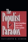 The Populist Paradox : Interest Group Influence and the Promise of Direct Legislation - eBook