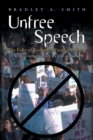 Unfree Speech : The Folly of Campaign Finance Reform - eBook
