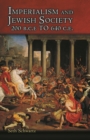Imperialism and Jewish Society : 200 B.C.E. to 640 C.E. - eBook