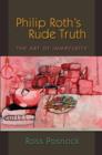 Philip Roth's Rude Truth : The Art of Immaturity - eBook