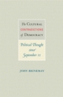 The Cultural Contradictions of Democracy : Political Thought since September 11 - eBook