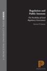 Regulation and Public Interests : The Possibility of Good Regulatory Government - eBook