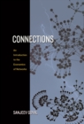 Connections : An Introduction to the Economics of Networks - eBook