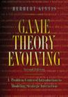 Game Theory Evolving : A Problem-Centered Introduction to Modeling Strategic Interaction - Second Edition - eBook