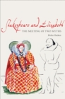 Shakespeare and Elizabeth : The Meeting of Two Myths - eBook