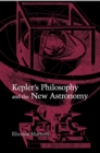 Kepler's Philosophy and the New Astronomy - eBook