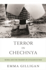 Terror in Chechnya : Russia and the Tragedy of Civilians in War - eBook