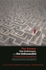 The Known, the Unknown, and the Unknowable in Financial Risk Management : Measurement and Theory Advancing Practice - eBook