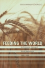 Feeding the World : An Economic History of Agriculture, 1800-2000 - eBook