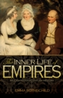 The Inner Life of Empires : An Eighteenth-Century History - eBook