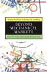 Beyond Mechanical Markets : Asset Price Swings, Risk, and the Role of the State - eBook