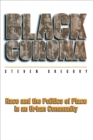Black Corona : Race and the Politics of Place in an Urban Community - eBook