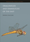Dragonflies and Damselflies of the East - eBook