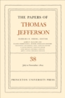 The Papers of Thomas Jefferson, Volume 38 : 1 July to 12 November 1802 - eBook