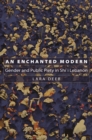 An Enchanted Modern : Gender and Public Piety in Shi'i Lebanon - eBook