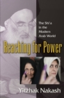 Reaching for Power : The Shi'a in the Modern Arab World - eBook
