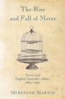 The Rise and Fall of Meter : Poetry and English National Culture, 1860--1930 - eBook
