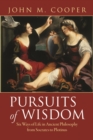 Pursuits of Wisdom : Six Ways of Life in Ancient Philosophy from Socrates to Plotinus - eBook