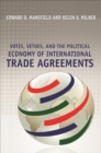 Votes, Vetoes, and the Political Economy of International Trade Agreements - eBook
