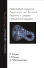 Mathematical Analysis of Deterministic and Stochastic Problems in Complex Media Electromagnetics - eBook