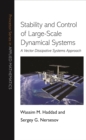 Stability and Control of Large-Scale Dynamical Systems : A Vector Dissipative Systems Approach - eBook