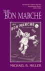 The Bon Marche : Bourgeois Culture and the Department Store, 1869-1920 - eBook