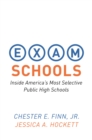 Exam Schools : Inside America's Most Selective Public High Schools - eBook